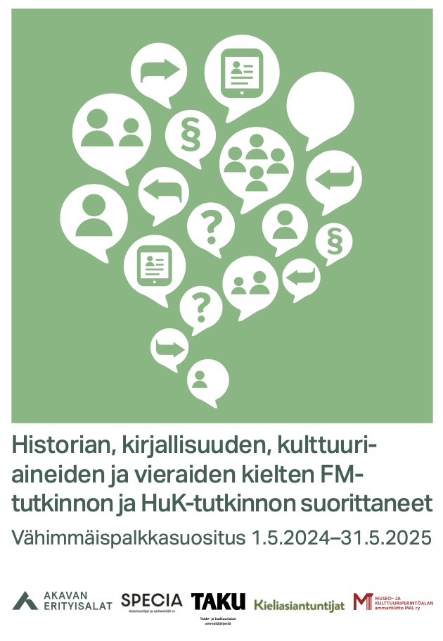 Historian, kirjallisuuden ja kulttuuriaineide FM ja HuK. Vähimmäispalkkasuositukset.